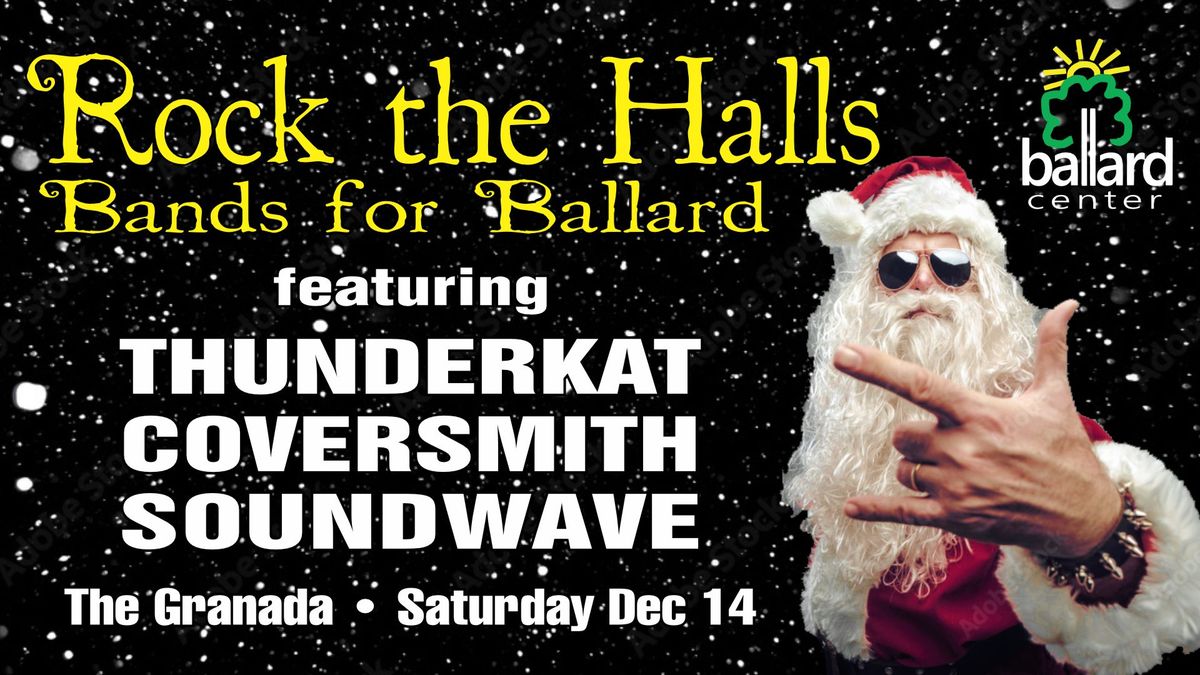 Rock the Halls -- A Rock n Roll Benefit for The Ballard Center