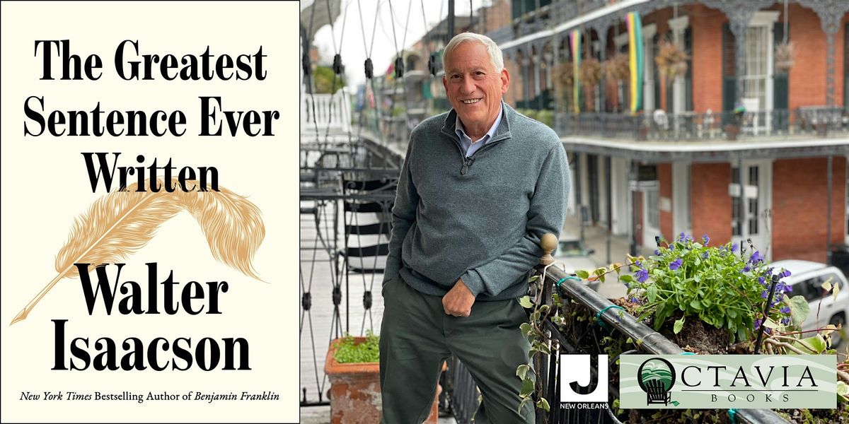 A Special Evening with Walter Isaacson - The Greatest Sentence Ever Written