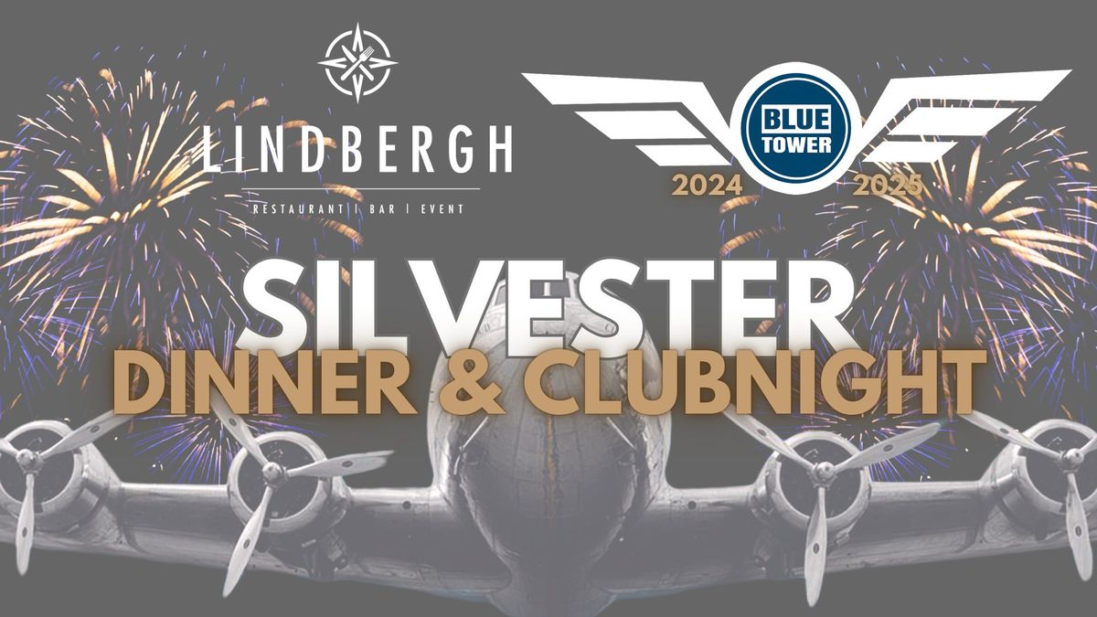 Silvester-Dinner & Party im Lindbergh & Blue Tower