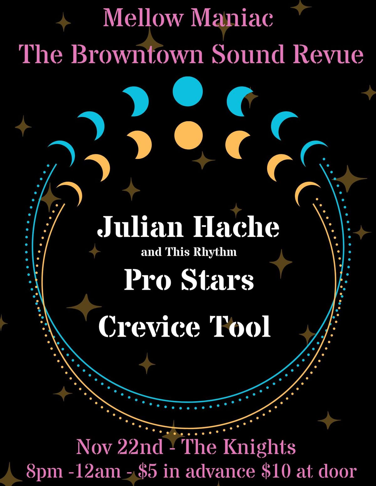 Mellow Maniac presents The Browntown Sound Revue with Julian Hache - Pro Stars - Crevice Tool 