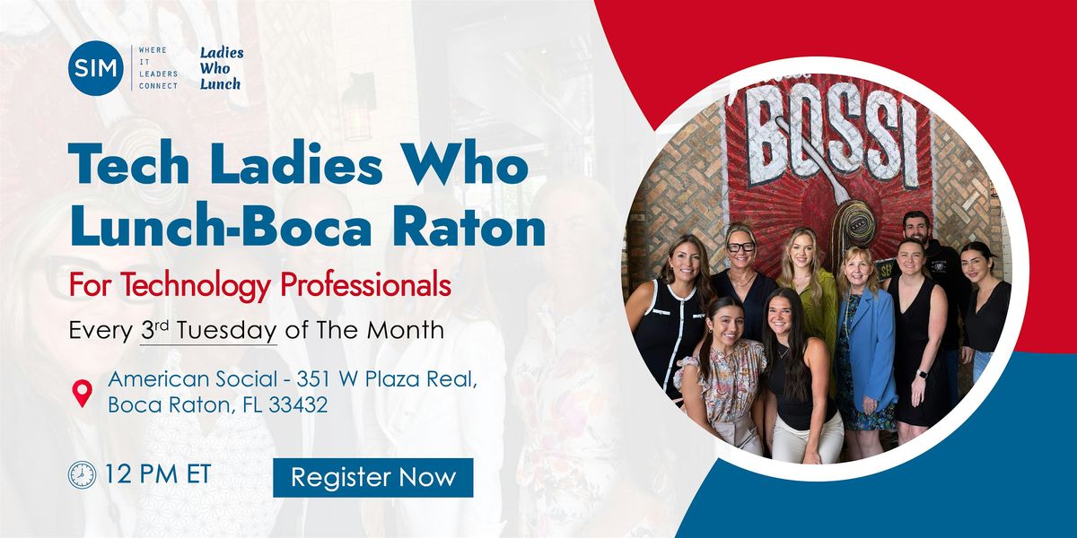 Tech Ladies Who Lunch - Boca Raton
