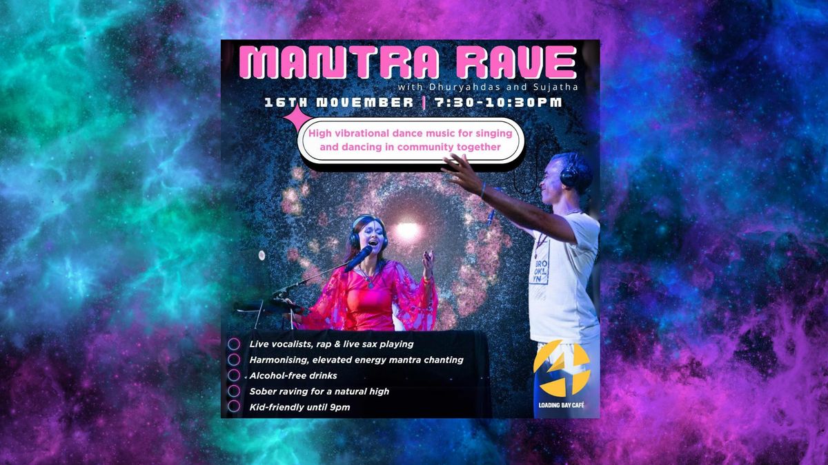 Mantra Rave with Dhuryah Das and Sujatha