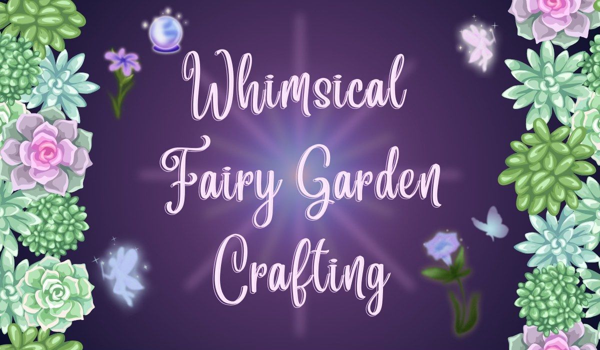 Whimsical Fairy Garden Crafting \ud83e\uddda\ud83e\udeb4\u2728