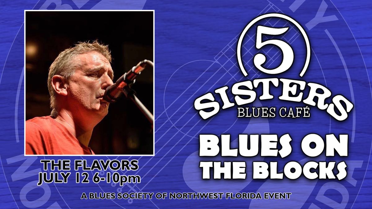 Blues On The Blocks with the Flavors