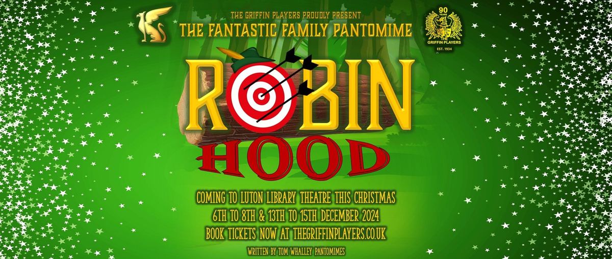 Robin Hood - The Fantastic Family Pantomime