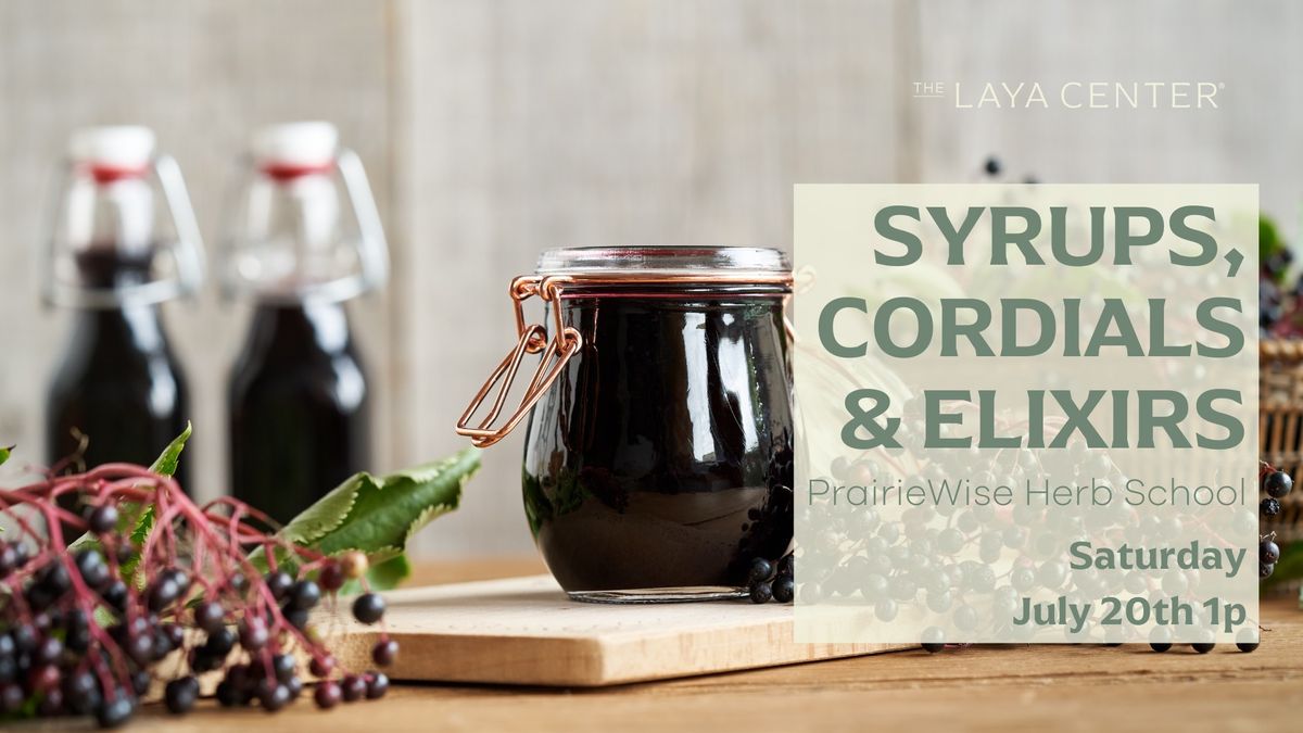 Herbal Elixirs: Crafting Syrups, Cordials, and Elixirs Workshop