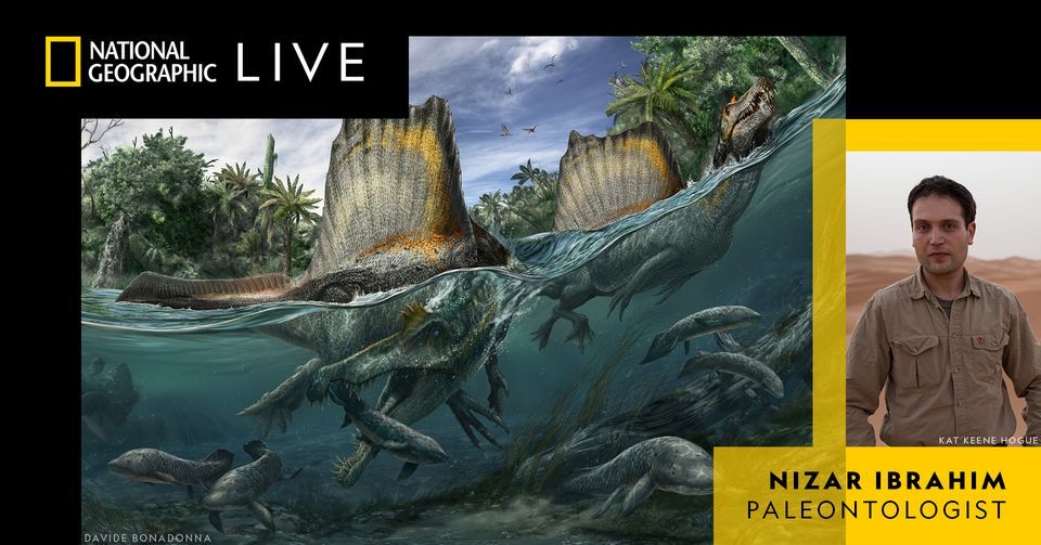 National Geographic Live - Spinosaurus: Lost Giant of the Cretaceuous with Nizar Ibrahim