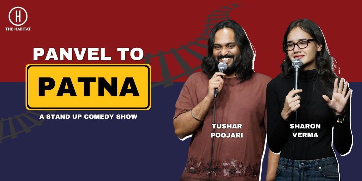 Panvel to Patna - A Stand Up Comedy Show