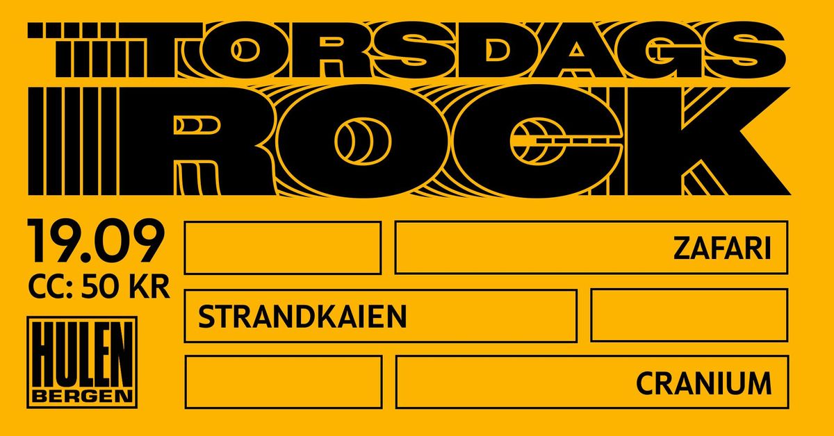 Torsdagsrock: ZAFARI + CRANIUM + STRANDKAIEN || Hulen