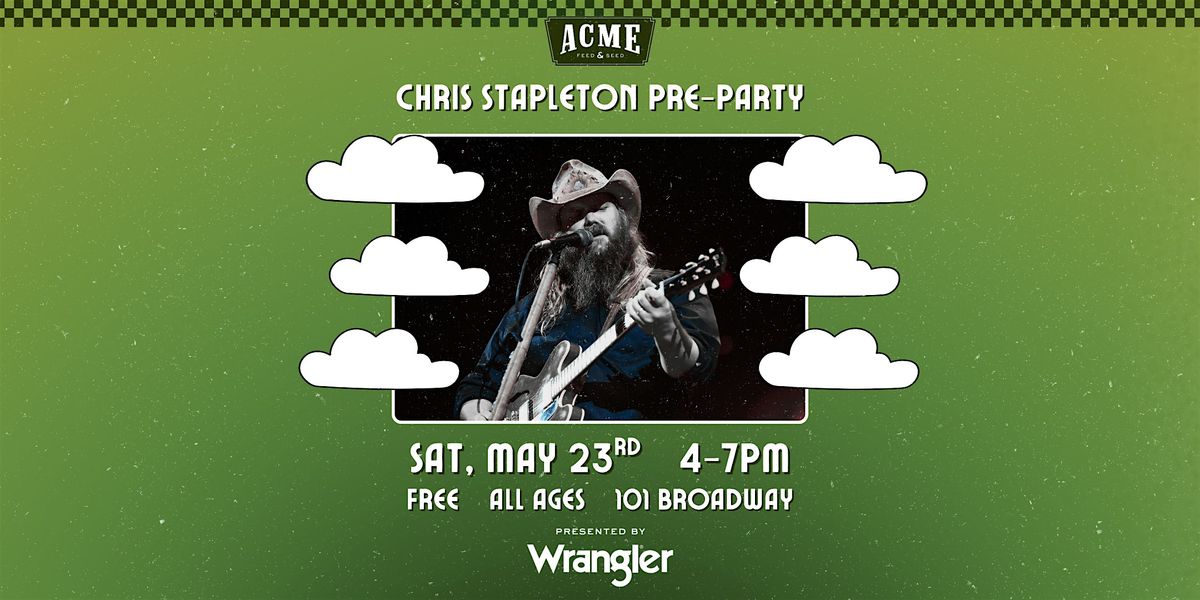 Free! Chris Stapleton Pre-Party - Downtown Nashville