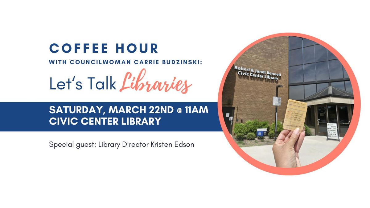 Coffee Hour: Let's Talk Libraries