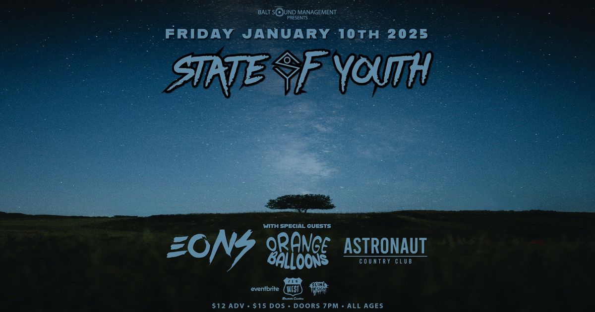 State Of Youth with Eons Orange Balloon, Astronaut Country Club 