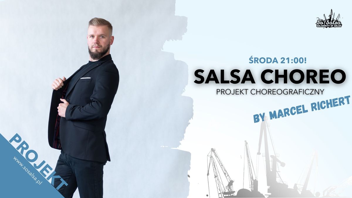 SALSA CHOREO - PROJEKT CHOREOGRAFICZNY BY MARCEL RICHERT!