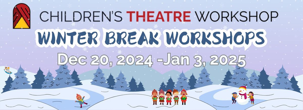 Winter Break Workshops for ages 6-12