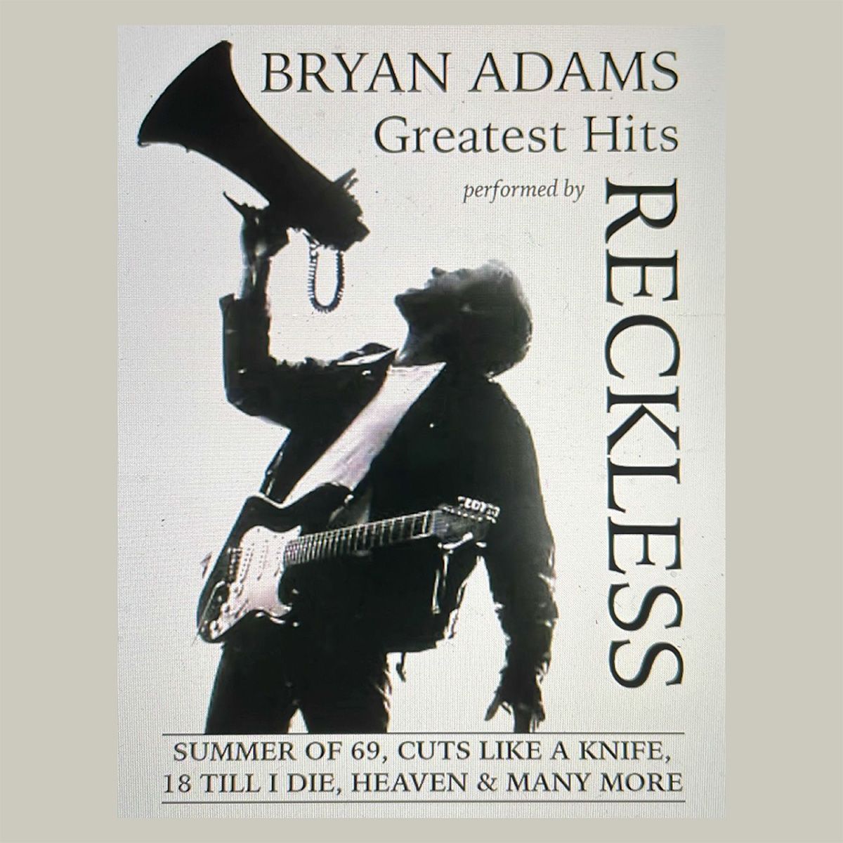 Reckless band \nA Bryan Adams Tribute\n\nSat 23rd Aug Doors 