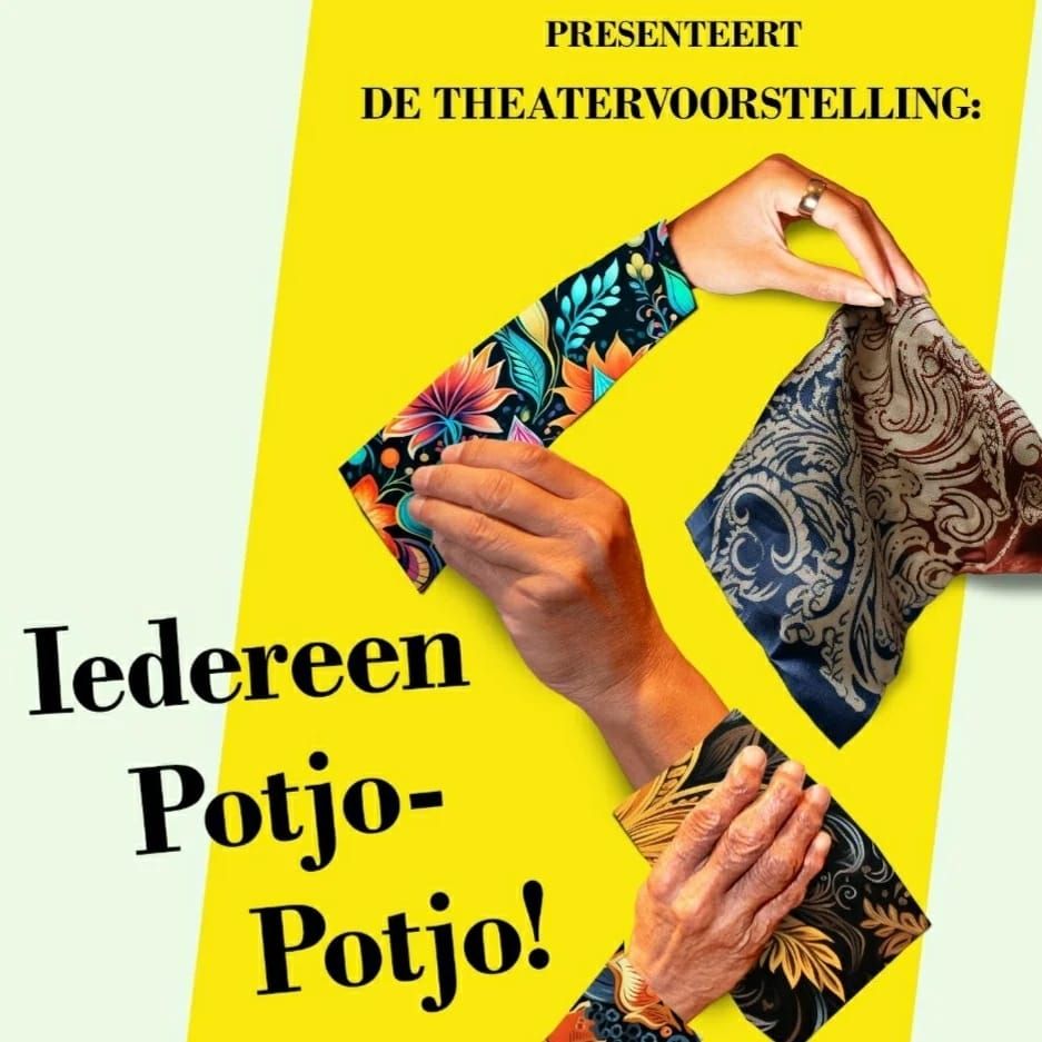 Theatervoorstelling "Iedereen Potjo Potjo!" DE AFSLUITING!!