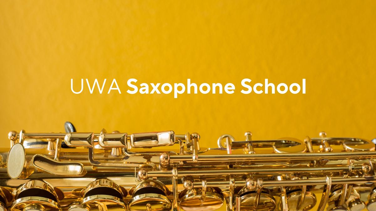 UWA Saxophone School - Spring Bootcamp