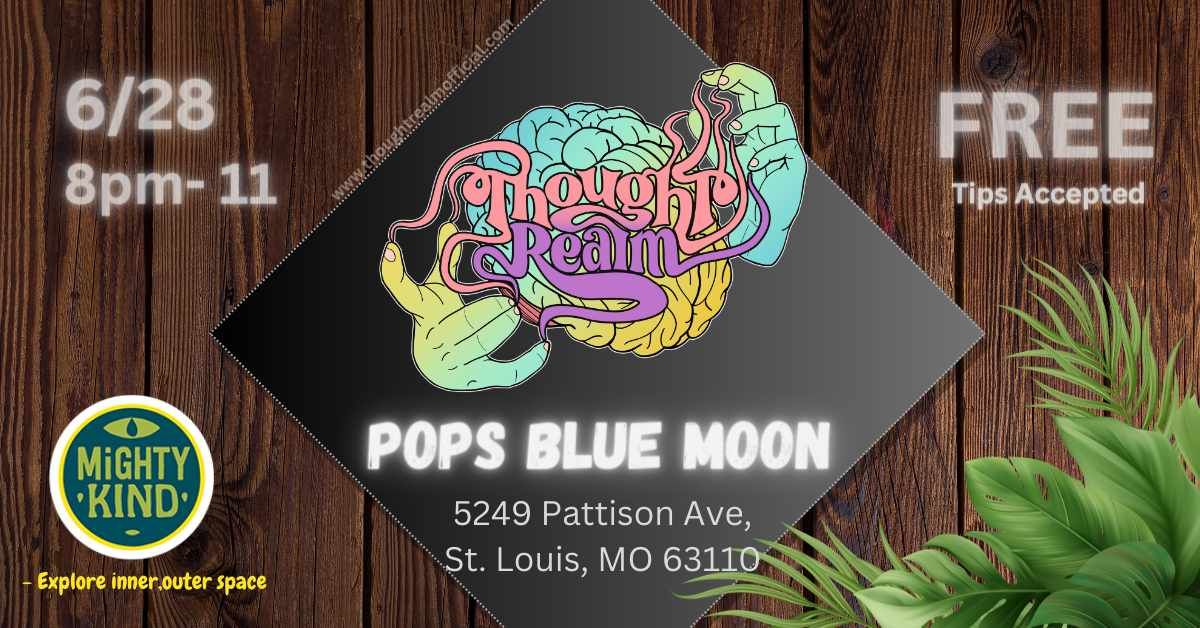 Thought Realm @ Pops Blue Moon