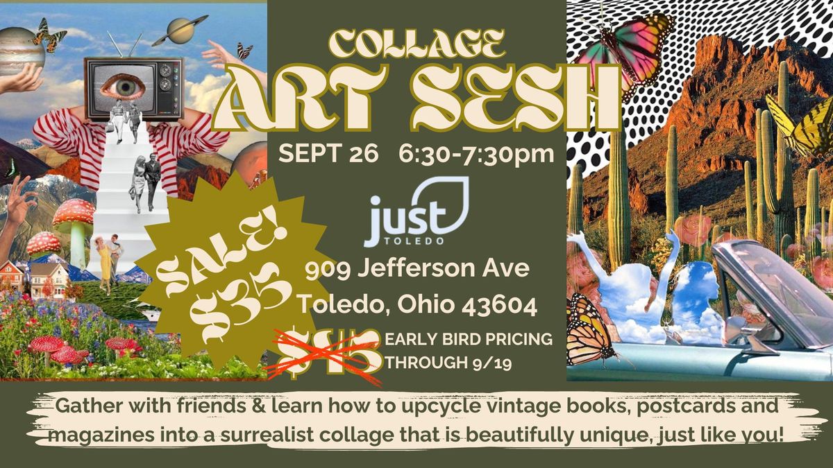 Collage Art Sesh at Just Toledo