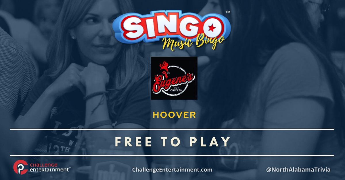 SINGO Music Bingo Nights at Eugene's Hot Chicken - Hoover