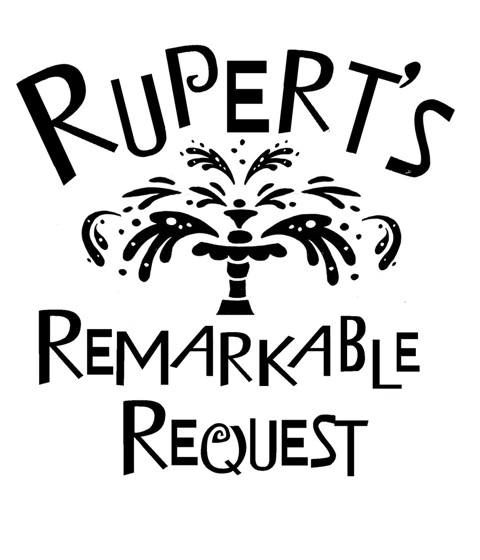Rupert's Remarkable Request
