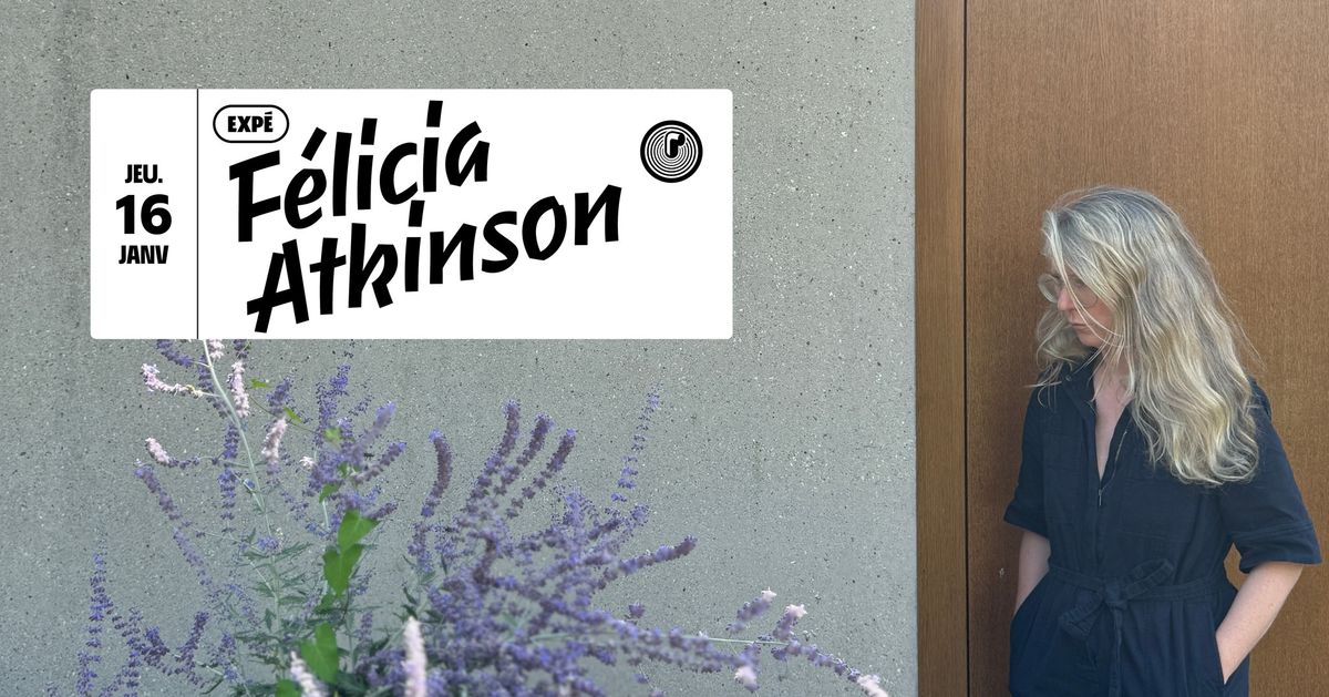 F\u00e9licia Atkinson en concert au P\u00e9riscope