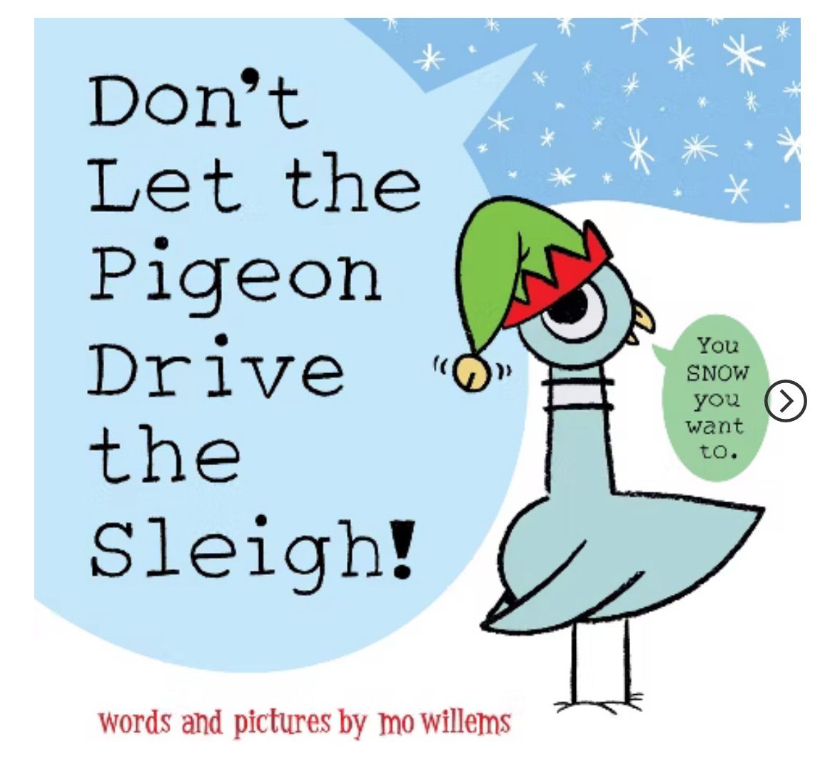 \u201cDon\u2019t Let the Pigeon Drive the Sleigh\u201d Storytime