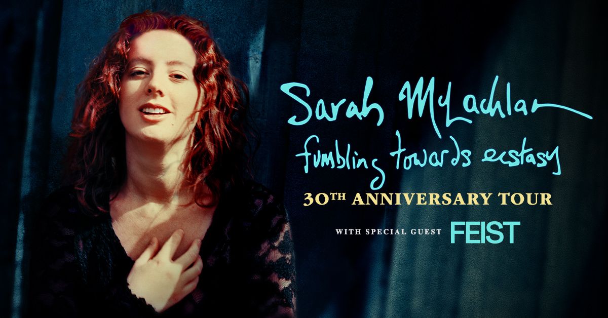 Sarah McLachlan - Fumbling Towards Ecstasy 30th Anniversary Tour
