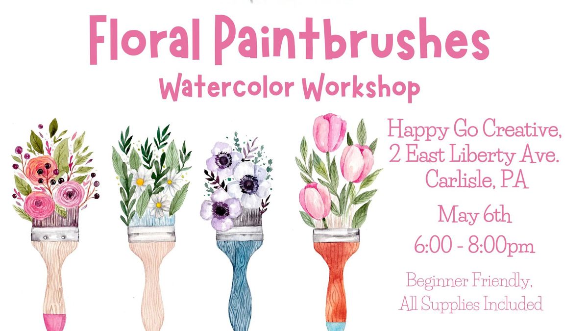 Floral Paintbrushes Watercolor Workshop