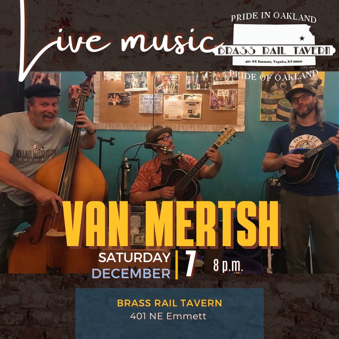 Van Mertsh at the Brass Rail