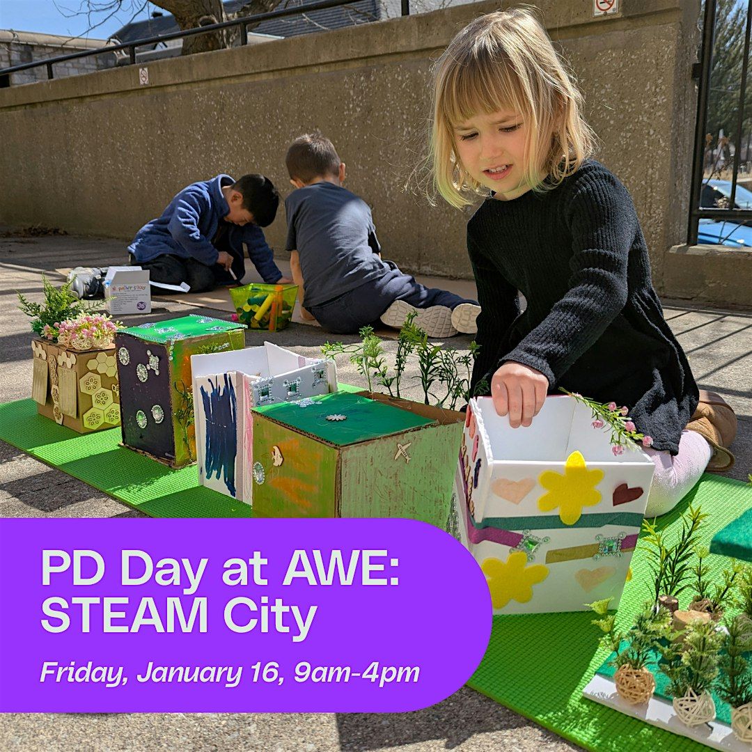 PD Day at AWE: STEAM City