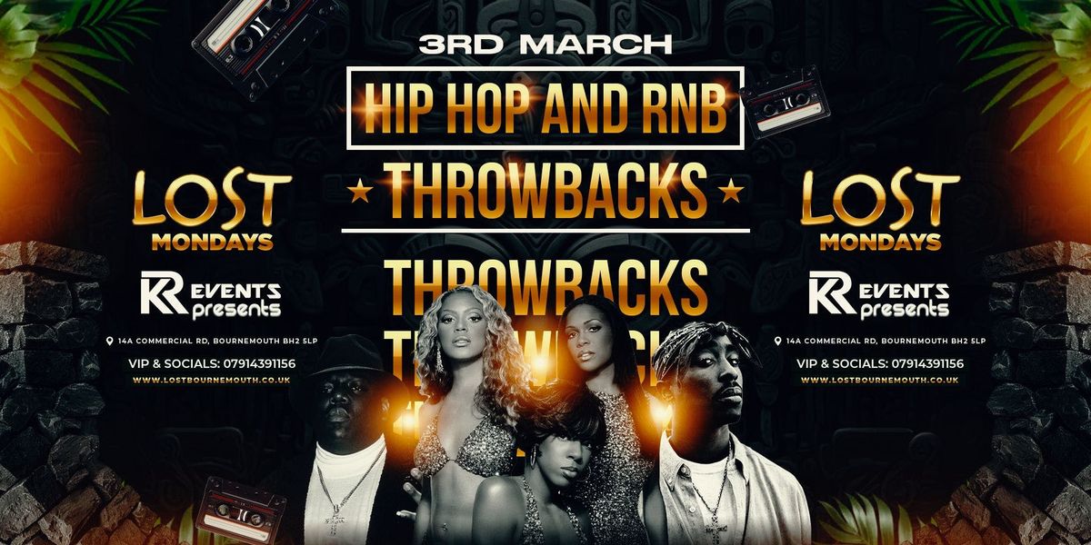 Lost Mondays \ud83c\udf34 HIP HOP &amp; RNB THROWBACKS \ud83c\udfb6