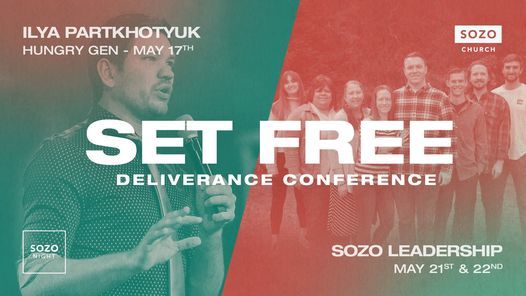 Set Free Conference Sozo Church Sozo Church In Belfair 21 May To 22 May