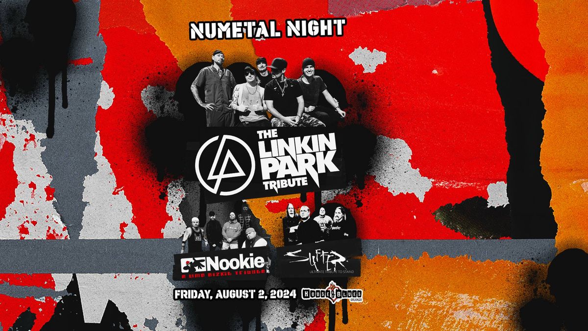 NUMETAL NIGHT with The Linkin Park Tribute ft. Tributes to Limp Bizkit (Nookie) + Staind (Suffer)
