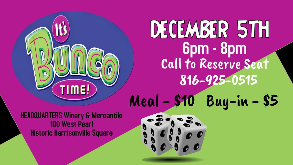 BUNCO @ HEADQUARTERS Winery & Mercantile