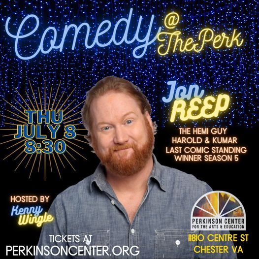 COMEDY @ THE PERK - Jon Reep (HEMI Guy, Last Comic Standing Winner Season 5)