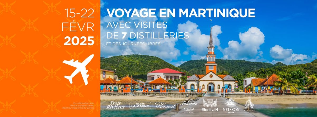 Voyage de groupe en Martinique accompagn\u00e9 de Qu\u00e9bec Rhum