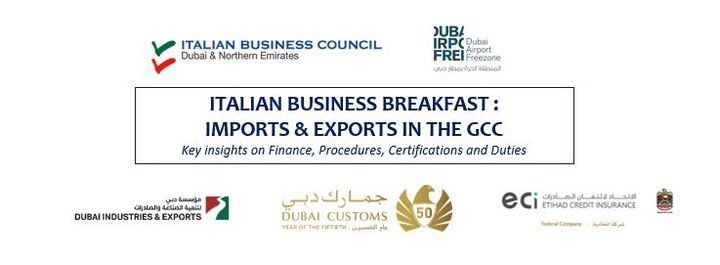 ITALIAN BUSINESS BREAKFAST : IMPORTS & EXPORTS IN THE GCC