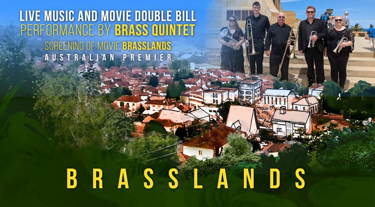 "Brasslands" Movie Screening + International Brass Quintet (LIVE)