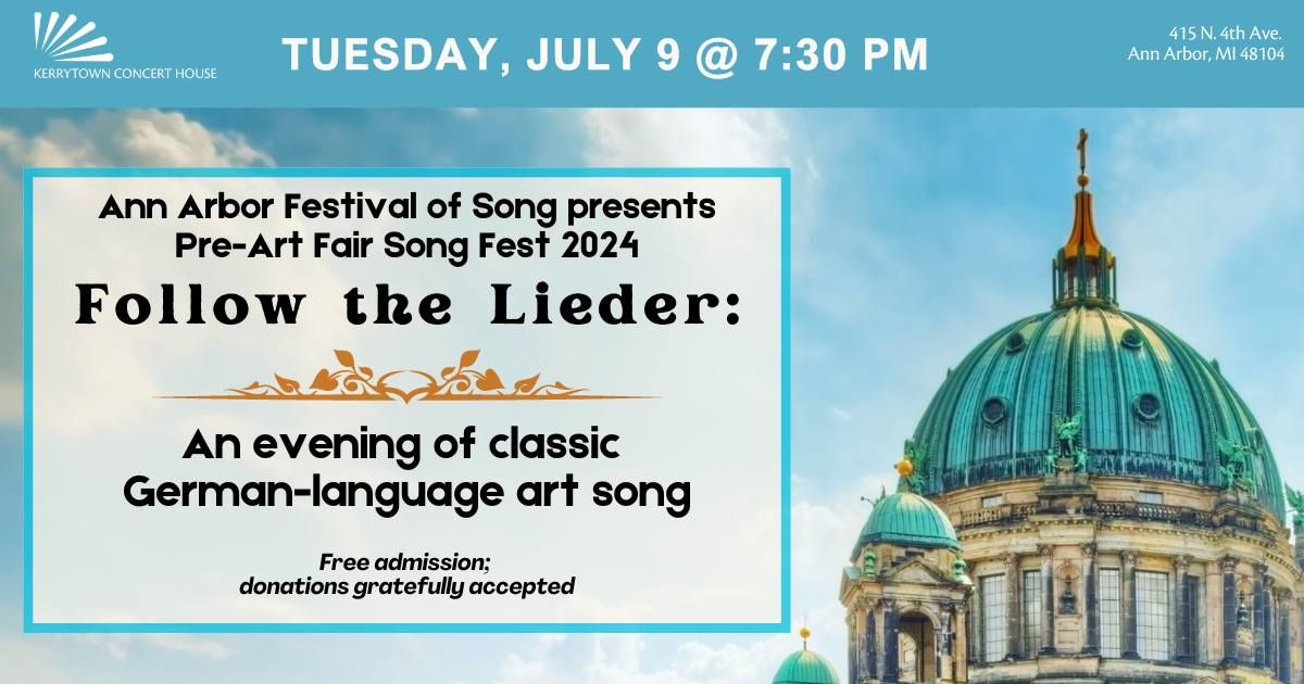 2024 Pre-Art Fair Songfest: Follow the Lieder: An evening of classic German-language art song