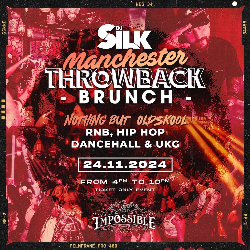 Dj Silk Presents The Throwback Brunch Manchester