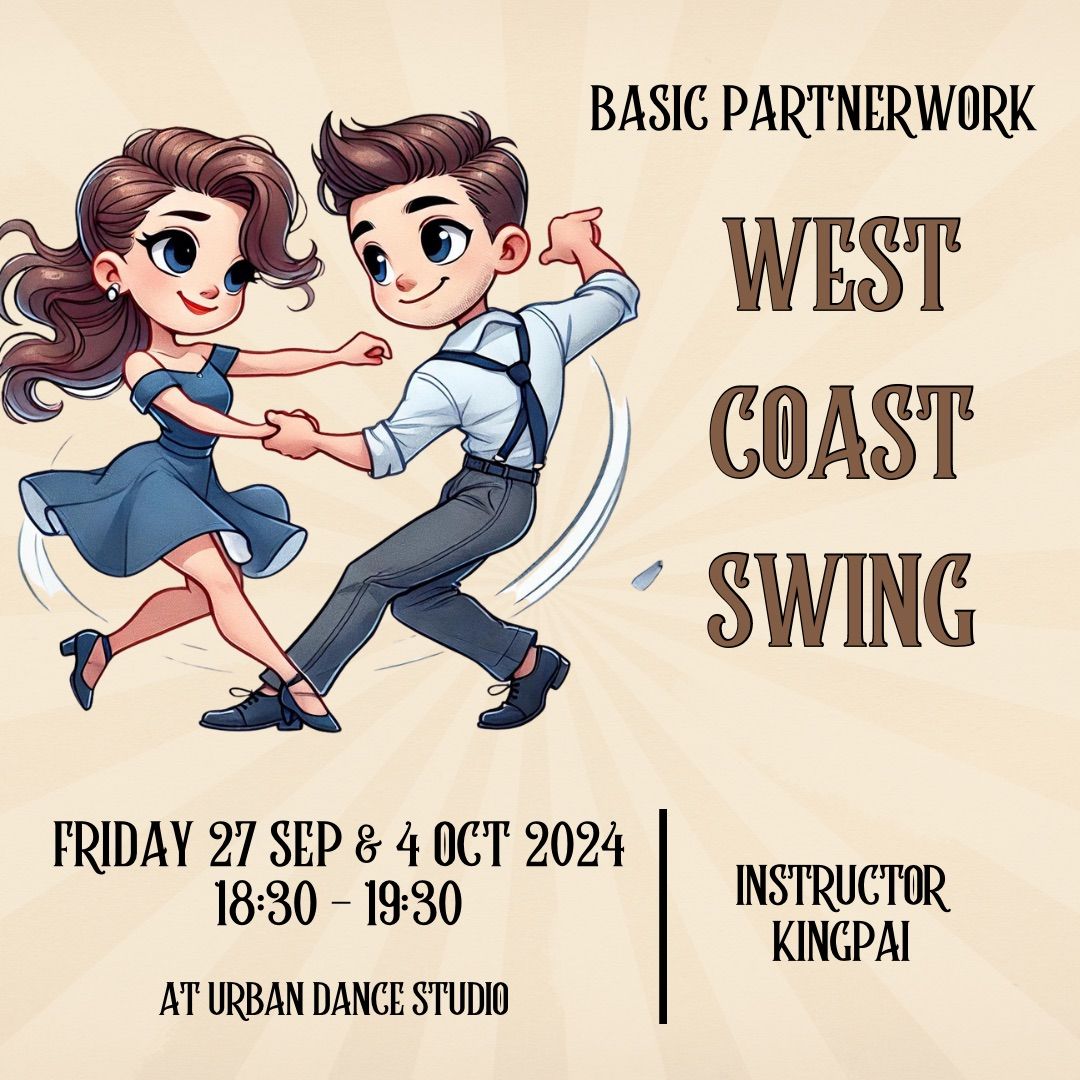 West Coast Swing Basic Partnerwork Class by Kingpai