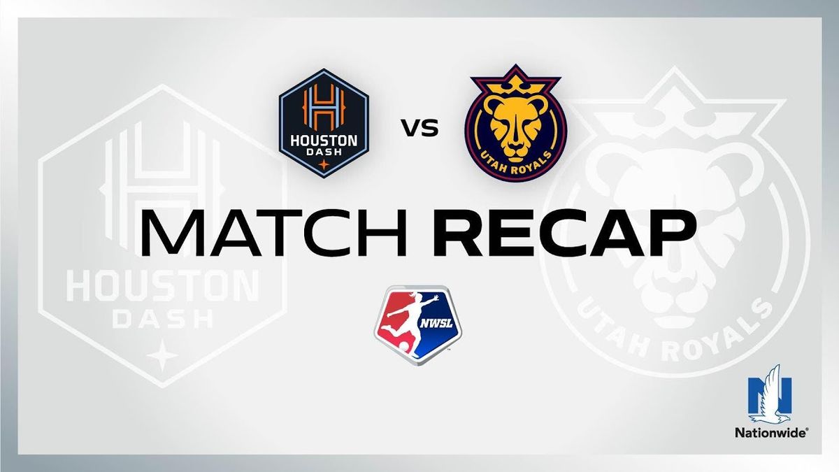 Utah Royals vs. Houston Dash