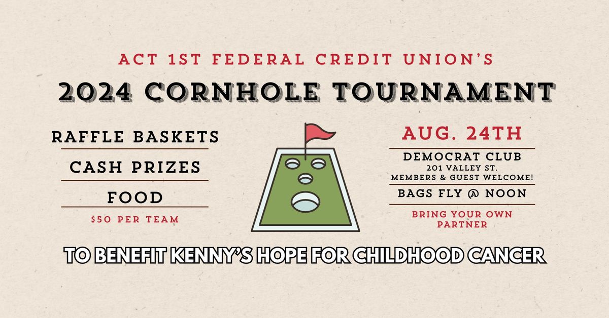 ACT 1st FCU's 2024 Cornhole Tournament to benefit Kenny's Hope for Childhood Cancer