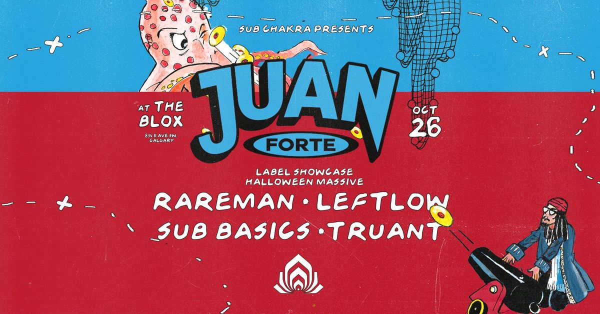 Sub Chakra pres. Juan Forte Label Showcase