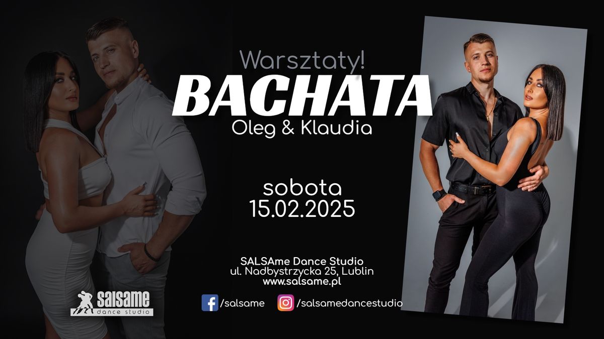 \ud83d\udc9e Walentynkowe warsztaty \/ BACHATA \/ Oleg i Klaudia \/ SALSAme \/ 15.02.2025 \ud83d\udc9e