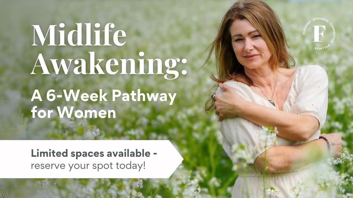 Midlife Awakening \u2013 A 6-Week Pathway for Women