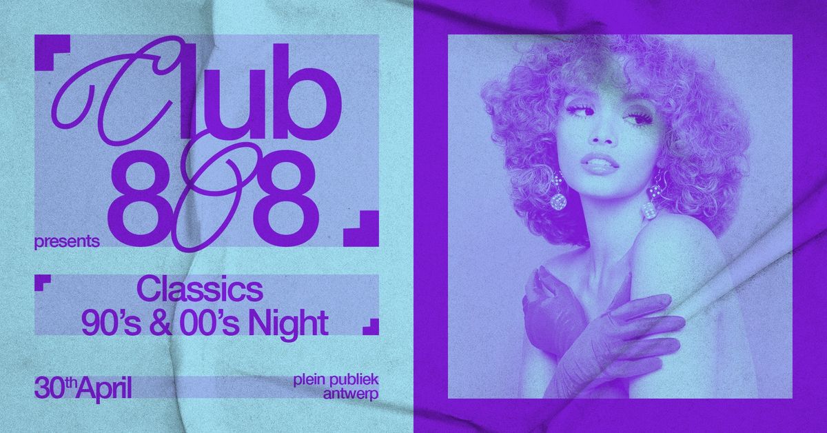 Club 808 ? classics 90's & 00's