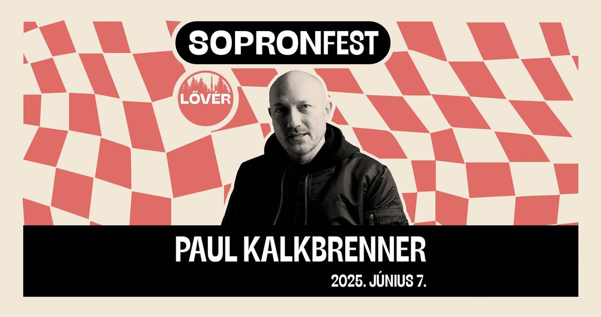 Paul Kalkbrenner \/ SopronFest 2025.06.07.