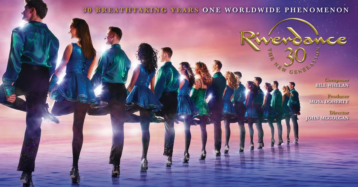 Riverdance: 30th Anniversary | May 16, 2025 | Green Bay, WI | The Weidner